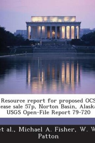 Cover of Resource Report for Proposed Ocs Lease Sale 57p, Norton Basin, Alaska; Usgs Open-File Report 79-720