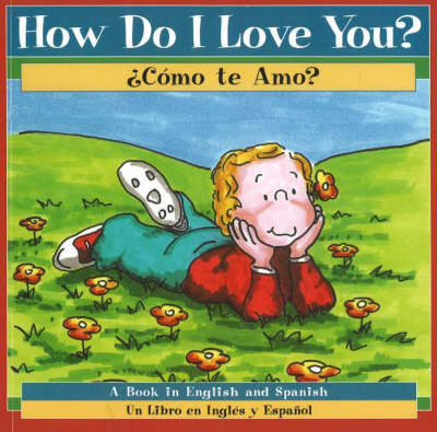 Book cover for How Do I Love You? / Como te Amo?