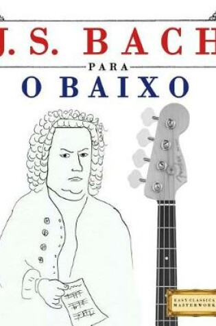 Cover of J. S. Bach Para O Baixo