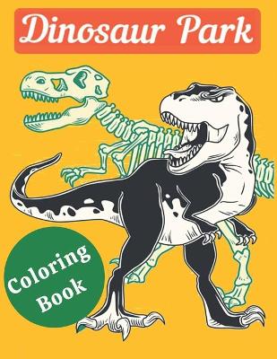 Book cover for Dinosaur Park Coloring Book