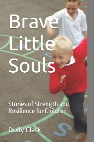 Cover of Brave Little Souls