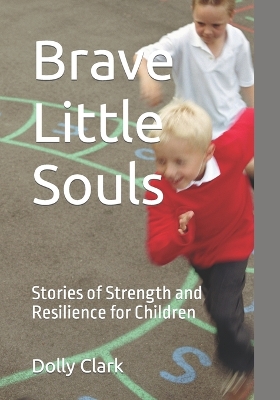 Cover of Brave Little Souls