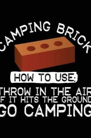 Cover of Camping Brick How To Use