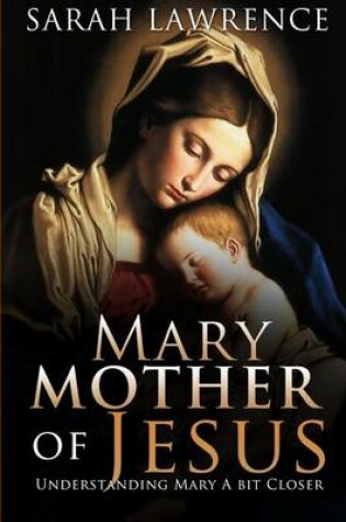 Cover of Mary Mother Of Jesus