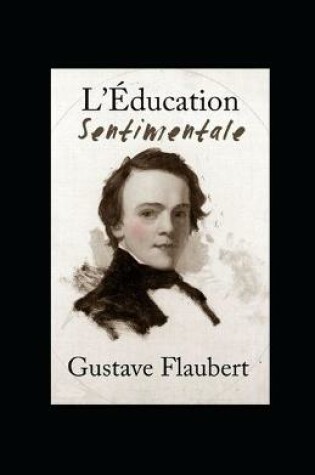 Cover of L'Education Sentimentale Gustave Flaubert illustree