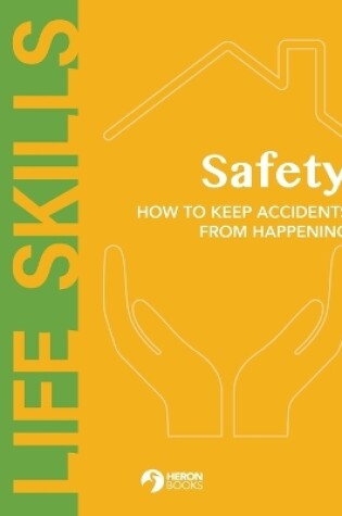 Cover of Safety - How to Keep Accidents From Happening