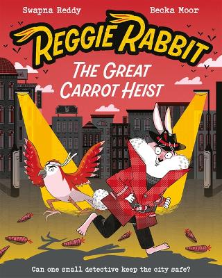 Cover of Reggie Rabbit and the Great Carrot Heist