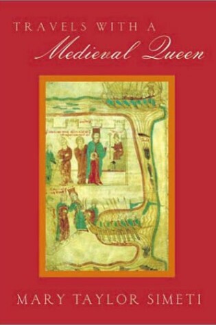 Cover of Travels with a Medieval Queen