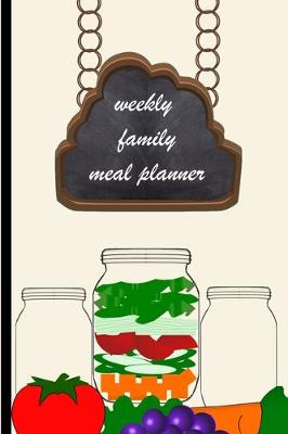 Book cover for Weekly Family Meal Planner