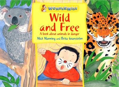 Book cover for Wild and Free: A book about animals in danger