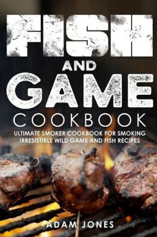 Cover of Fish and Game Cookbook