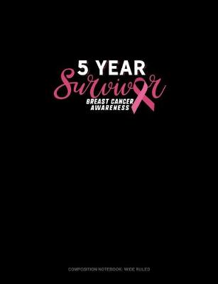 Book cover for 5 Year Survivor Breast Cancer Awareness