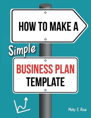 Book cover for How To Make A Simple Business Plan Template