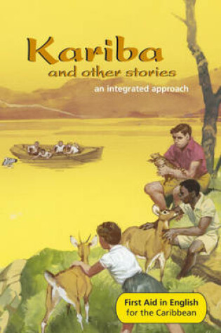 Cover of Kariba and Other Stories: First Aid in English Reader F Caribbean Edition