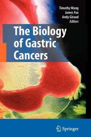 Cover of The Biology of Gastric Cancers
