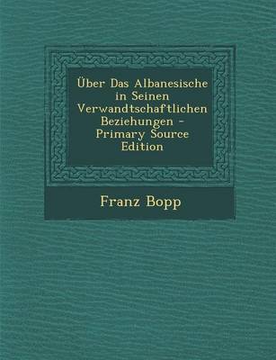 Book cover for Uber Das Albanesische in Seinen Verwandtschaftlichen Beziehungen