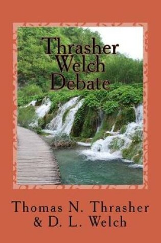 Cover of Thrasher-Welch Debate