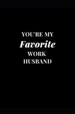 Book cover for You're My Favorite Work Husband