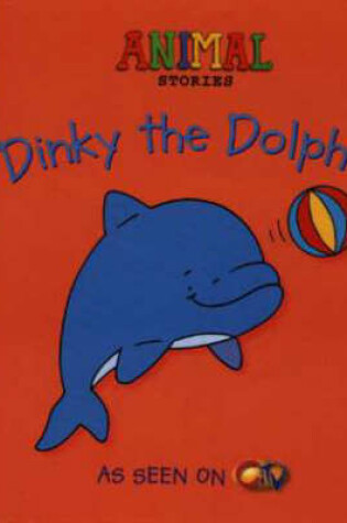 Cover of Dinky the Dolphin