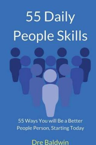 Cover of 55 Daily People Skills