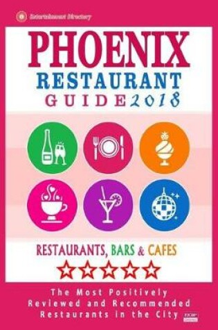Cover of Phoenix Restaurant Guide 2018