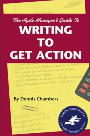 Cover of The Agile Manager's Guide to Writing to Get Action