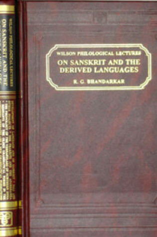 Cover of Wilson Philological Lectures: On Sanskrit and the Derived Languages