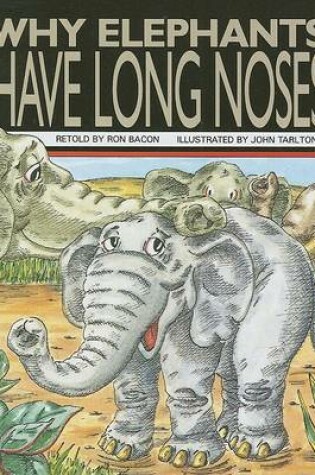 Cover of Why Elephants Have Long Noses (G/R Ltr U