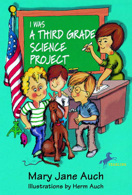 Book cover for I Was a Third Grade Science Project