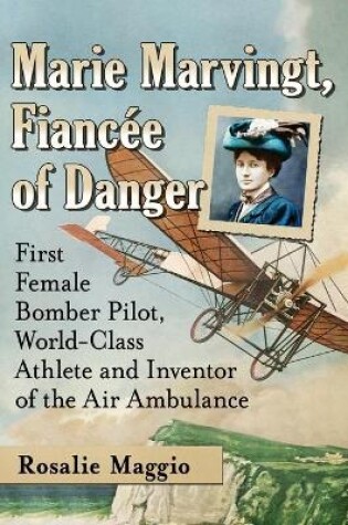 Cover of Marie Marvingt, Fiancée of Danger