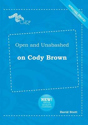 Book cover for Open and Unabashed on Cody Brown