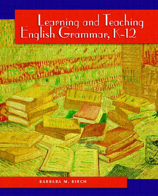 Cover of Learning and Teaching English Grammar, K-12