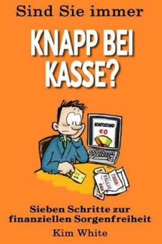 Cover of Sind Sie Immer Knapp Bei Kasse?