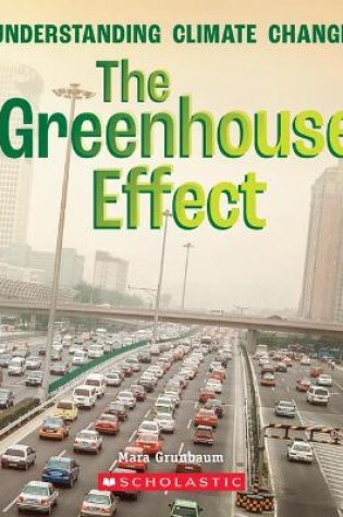 Cover of The Greenhouse Effect (a True Book: Understanding Climate Change)