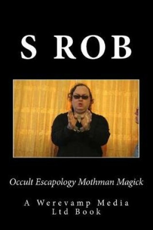 Cover of Occult Escapology Mothman Magick