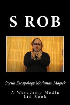 Book cover for Occult Escapology Mothman Magick