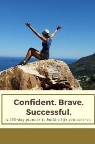 Cover of Confident. Brave. Successful.