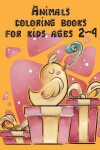 Book cover for Animals coloring books for kids ages 2-4