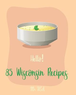 Book cover for Hello! 85 Wisconsin Recipes
