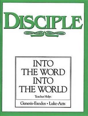 Cover of Disciple II Into the Word Into the World: Teacher Helps