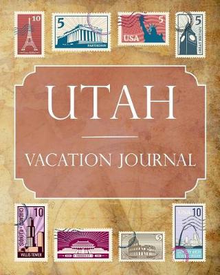 Book cover for Utah Vacation Journal