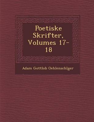 Book cover for Poetiske Skrifter, Volumes 17-18