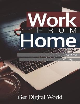 Book cover for Work From Home: Book One Writing