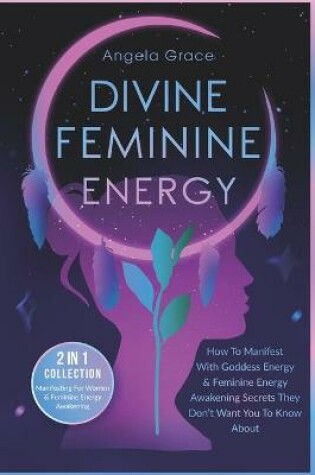 Cover of Divine Feminine Energy