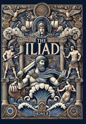 Book cover for The Iliad(Laminated Hardback with Jacket)