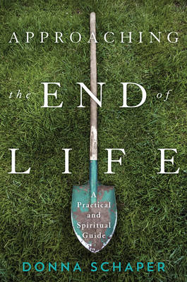 Book cover for Approaching the End of Life
