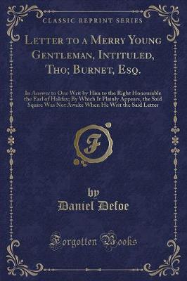 Book cover for Letter to a Merry Young Gentleman, Intituled, Tho; Burnet, Esq.