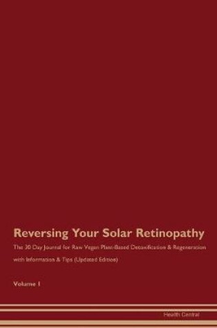 Cover of Reversing Your Solar Retinopathy