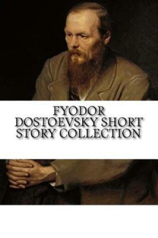 Cover of Fyodor Dostoevsky Short Story Collection