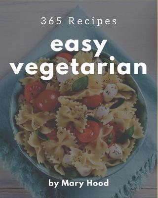Book cover for 365 Easy Vegetarian Recipes